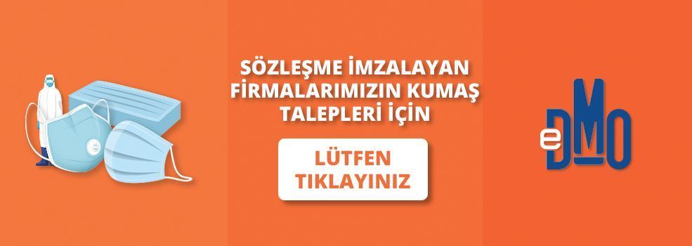 Maske ve Tulum Sözleşmesi İmzalayan Firmaların Kumaş Talepleri Hakkında